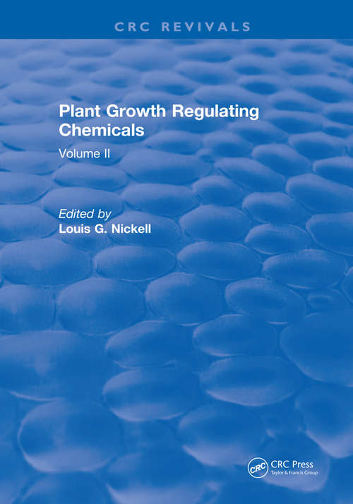 Plant Growth Regulating Chemicals: Volume II