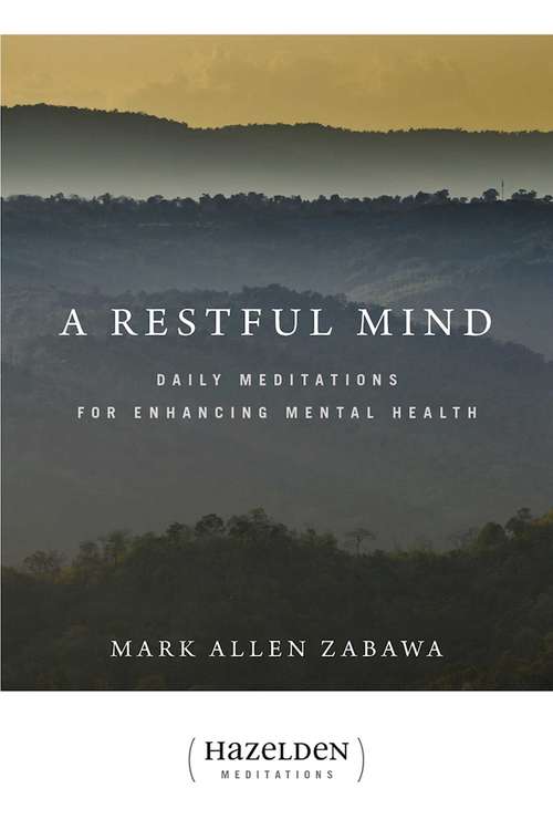 A Restful Mind: Daily Meditations for Enhancing Mental Health