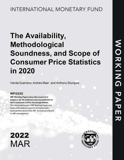 Book cover of The Availability, Methodological Soundness, and Scope of Consumer Price Statistics in 2020 (Imf Working Papers)