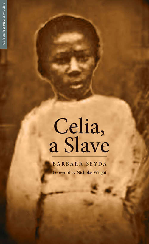Book cover of Celia, a Slave