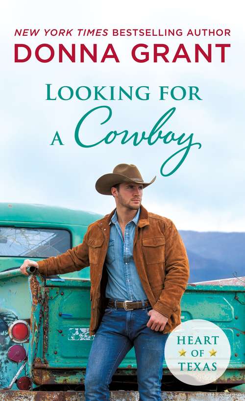 Book cover of Looking for a Cowboy (Heart of Texas #5)