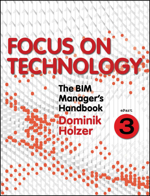 Book cover of The BIM Manager's Handbook, Part 3: Focus on Technology