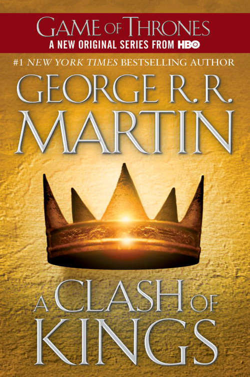 A Clash of Kings: A Song of Ice and Fire: Book Two (Song Of Ice And Fire Ser. #Bk. 2)
