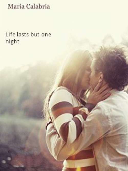 Book cover of Life Lasts But One Night