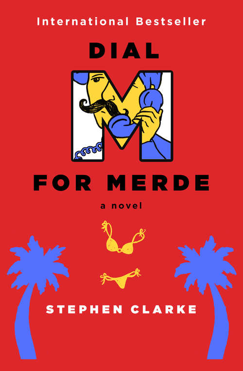 Dial M for Merde: A Novel (Paul West Ser. #11)