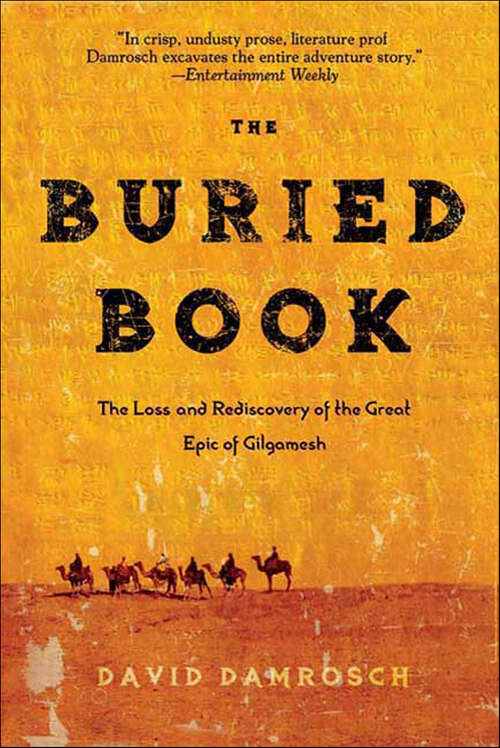 Book cover of The Buried Book: The Loss and Rediscovery of the Great Epic of Gilgamesh