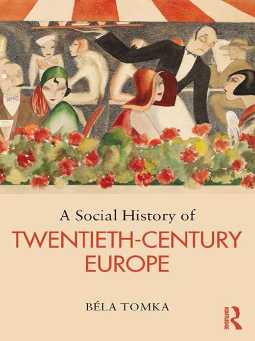 Book cover of A Social History of Twentieth-Century Europe