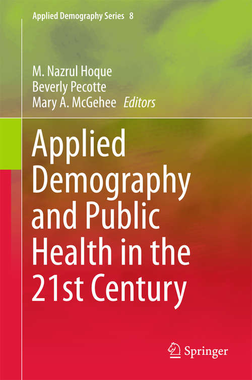Applied Demography and Public Health in the 21st Century (Applied Demography Series #8)