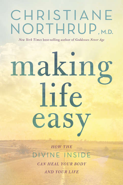 Book cover of Making Life Easy: A Simple Guide To A Divinely Inspired Life