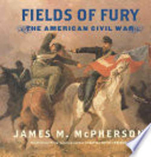 Fields Of Fury: The American Civil War