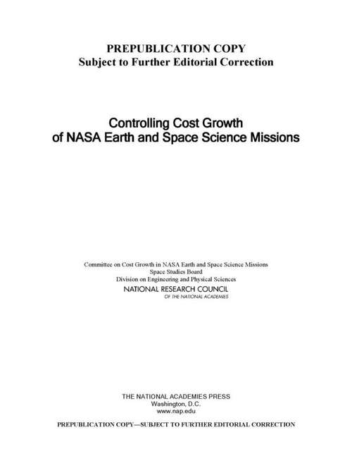 Book cover of Controlling Cost Growth of NASA Earth and Space Science Missions