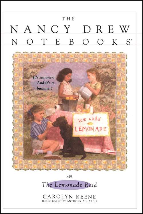 Book cover of The Lemonade Raid (The Nancy Drew Notebooks #19)