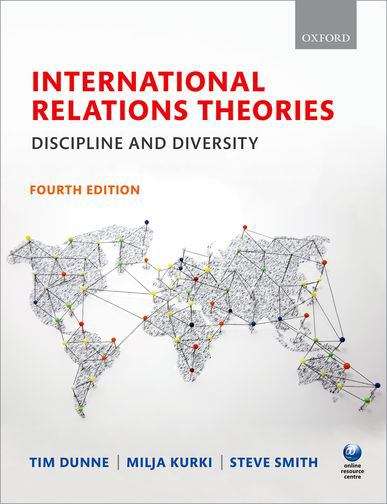 International Relations Theories: Discipline and Diversity (Fourth Edition)
