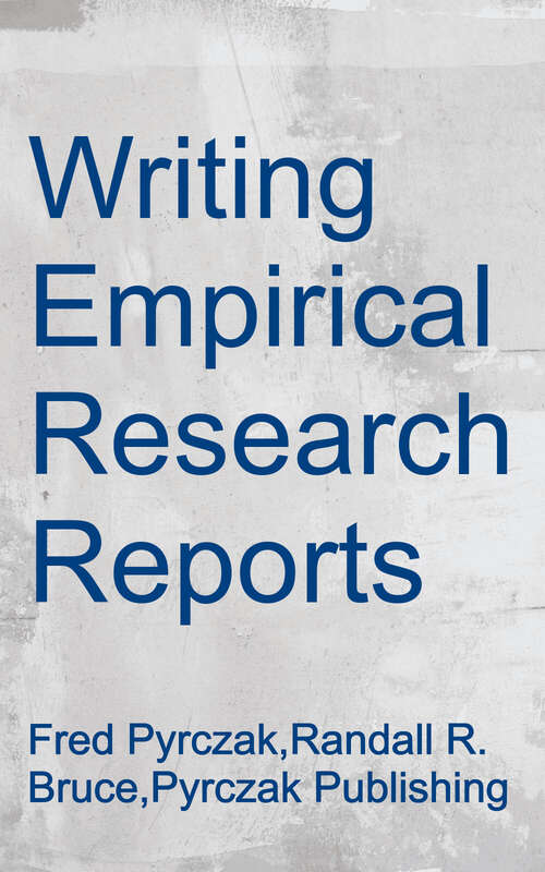 Book cover of Writing Empirical Research Reports: A Basic Guide For Students Of The Social And Behavioral Sciences (3)