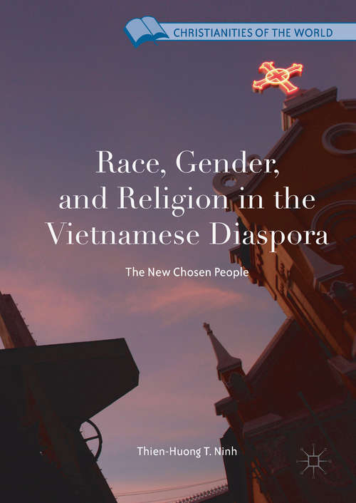 Book cover of Race, Gender, and Religion in the Vietnamese Diaspora