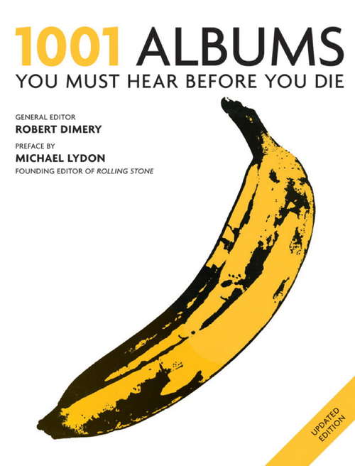 Book cover of 1001 Albums You Must Hear Before You Die: You Must Hear Before You Die (1001)