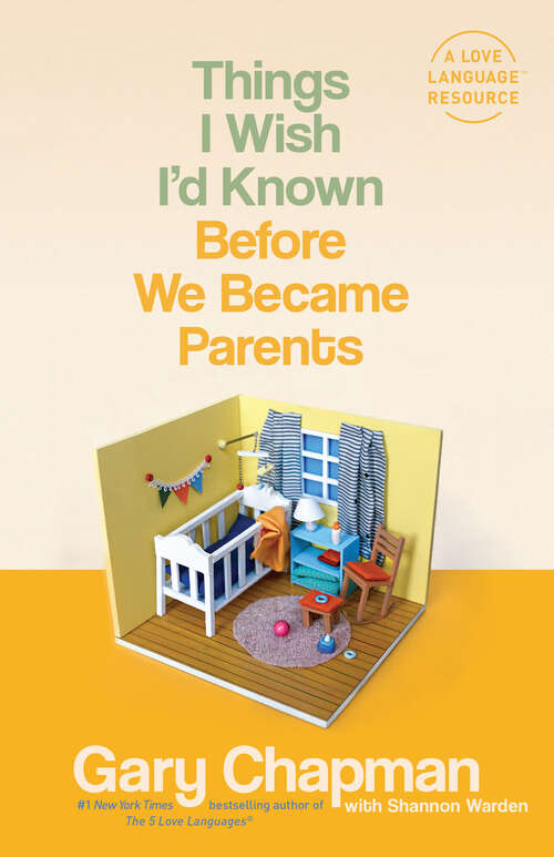 Book cover of Things I Wish I'd Known Before We Became Parents