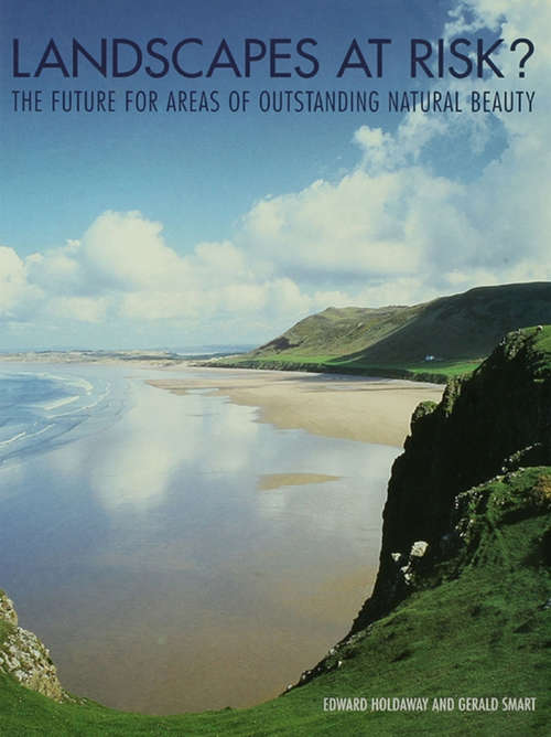 Book cover of Landscapes at Risk?: The Future for Areas of Outstanding Natural Beauty in England and Wales