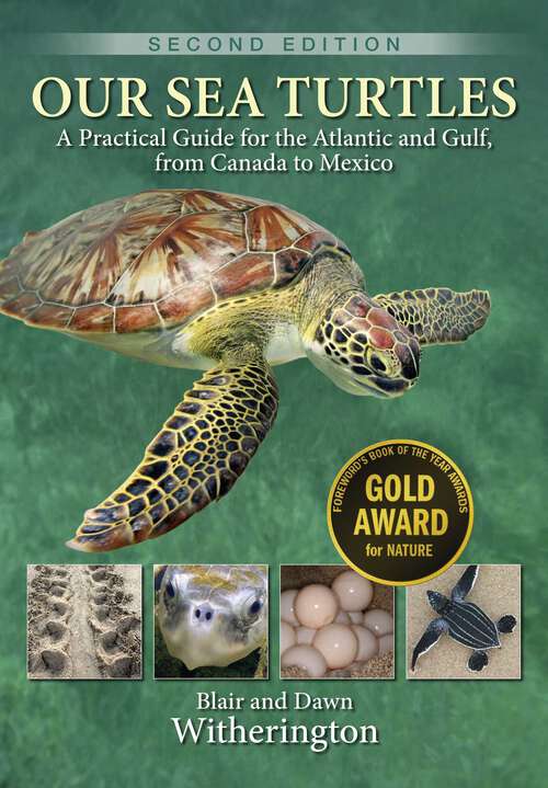 Book cover of Our Sea Turtles: A Practical Guide for the Atlantic and Gulf, from Canada to Mexico (2nd Edition, Abridged)