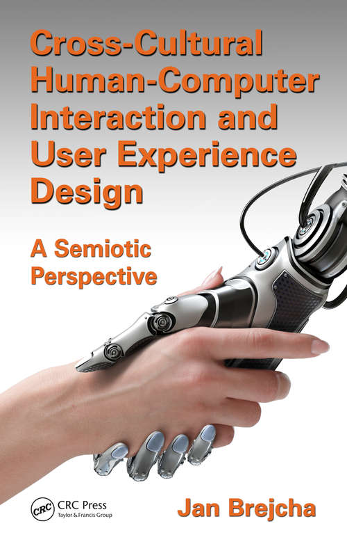 Book cover of Cross-Cultural Human-Computer Interaction and User Experience Design: A Semiotic Perspective