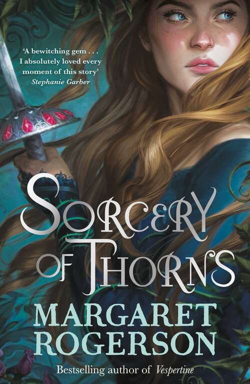 Book cover of Sorcery of Thorns: Heart-racing fantasy from the New York Times bestselling author of An Enchantment of Ravens