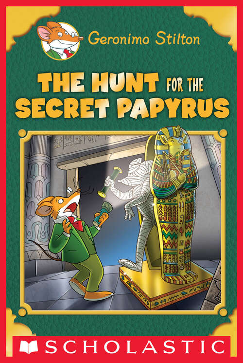 The Hunt for the Secret Papyrus (Geronimo Stilton)