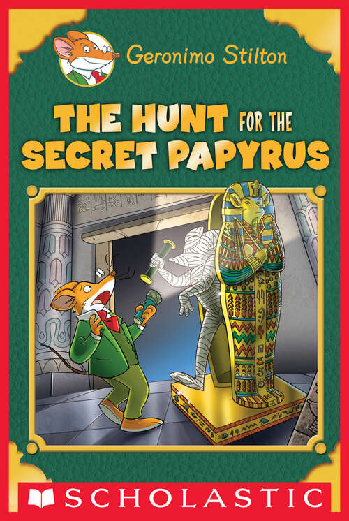 Book cover of The Hunt for the Secret Papyrus (Geronimo Stilton)