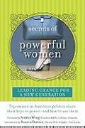 Secrets of Powerful Women: Leading Change for a New Generation