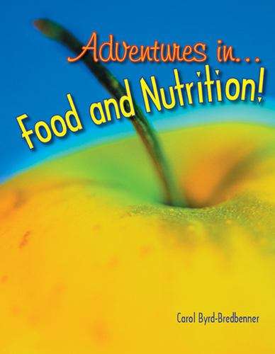 Book cover of Adventures in Food and Nutrition!