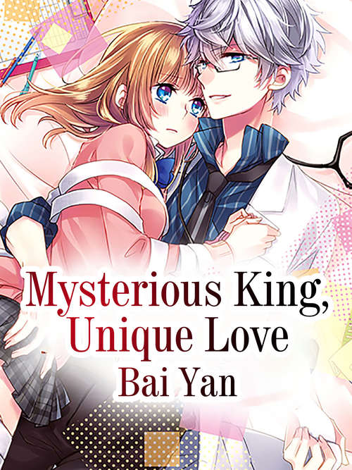 Mysterious King, Unique Love (Volume #2)