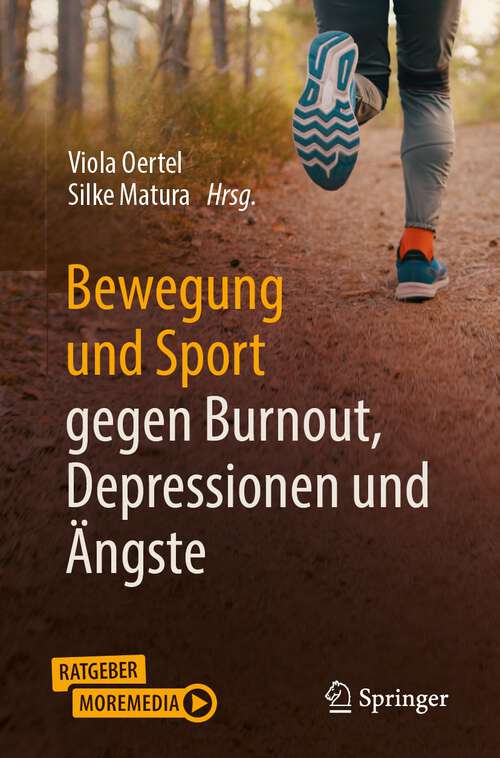 Book cover of Bewegung und Sport gegen Burnout, Depressionen und Ängste (2. Aufl. 2023)