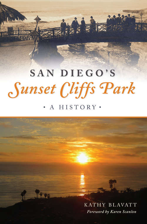 Book cover of San Diego's Sunset Cliffs Park: A History (Landmarks)