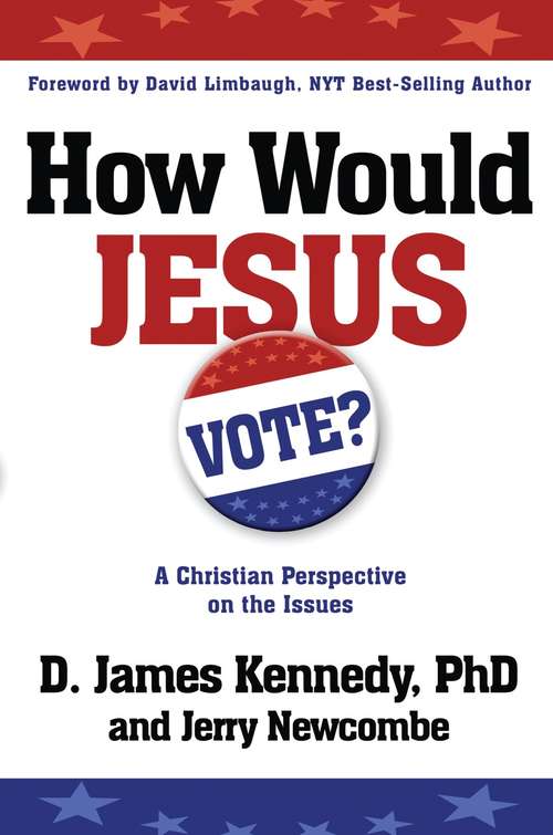 Book cover of How Would Jesus Vote?: A Christian Perspective on the Issues