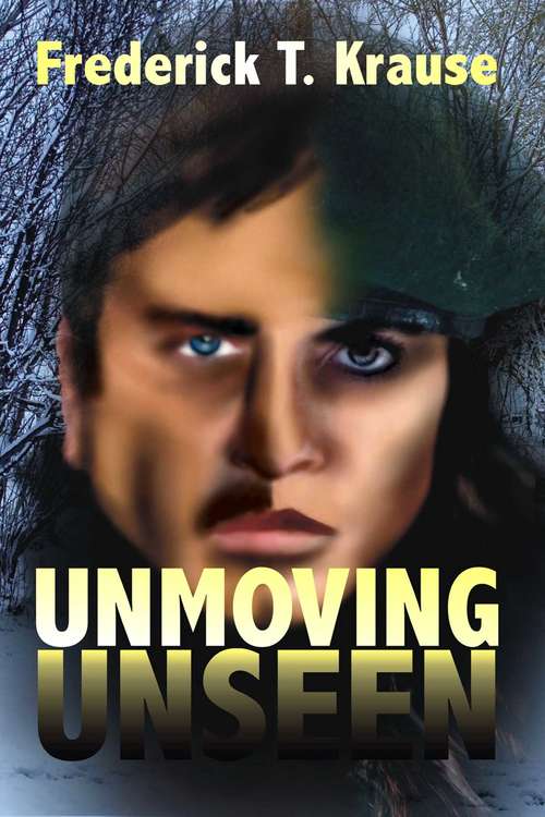 Book cover of Unmoving Unseen