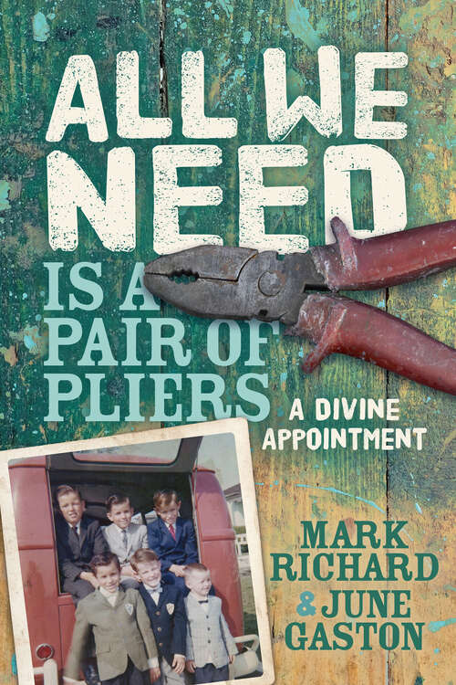 Book cover of All We Need Is a Pair of Pliers: A Divine Appointment