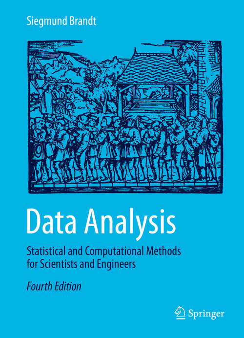Book cover of Data Analysis: Statistical and Computational Methods for Scientists and Engineers