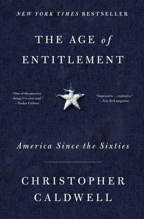 Book cover of The Age of Entitlement: America Since the Sixties