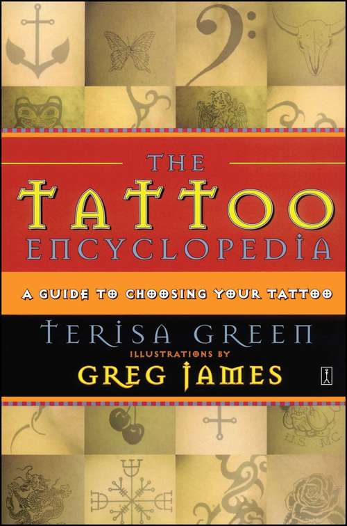Book cover of The Tattoo Encyclopedia: A Guide to Choosing Your Tattoo