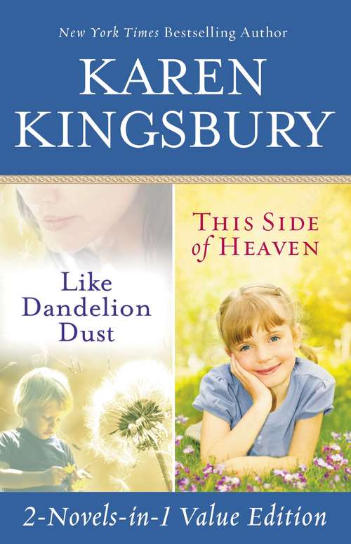 Book cover of Like Dandelion Dust & This Side of Heaven Omnibus