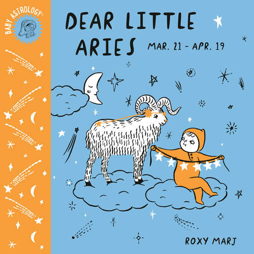 Book cover of Baby Astrology: Dear Little Aries (Baby Astrology)