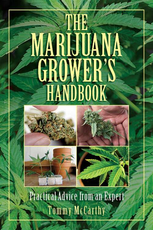 Book cover of The Marijuana Grower's Handbook: Practical Advice from an Expert