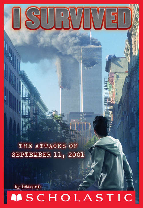 Book cover of I Survived the Attacks of September 11th, 2001 (I Survived #6)