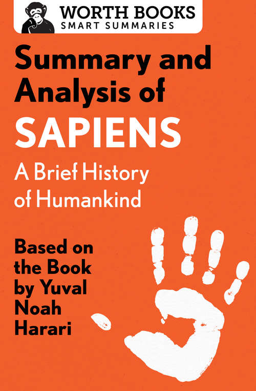 Book cover of Summary and Analysis of Sapiens: Based on the Book by Yuval Noah Harari