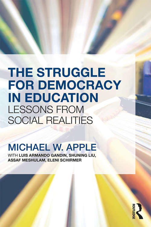 The Struggle for Democracy in Education: Lessons from Social Realities