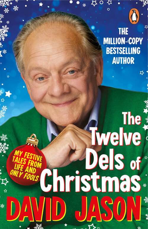 Book cover of The Twelve Dels of Christmas: My Festive Tales from Life and Only Fools