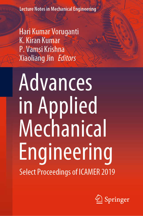 Advances in Applied Mechanical Engineering: Select Proceedings of ICAMER 2019 (Lecture Notes in Mechanical Engineering)