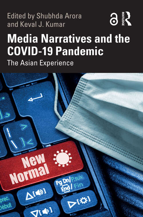 Book cover of Media Narratives and the COVID-19 Pandemic: The Asian Experience