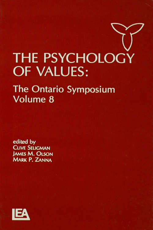 The Psychology of Values: The Ontario Symposium, Volume 8 (Ontario Symposia on Personality and Social Psychology Series #Vol. 8)