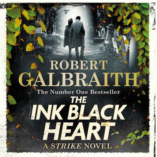 Book cover of The Ink Black Heart: The Number One international bestseller (Strike 6) (Strike #6)