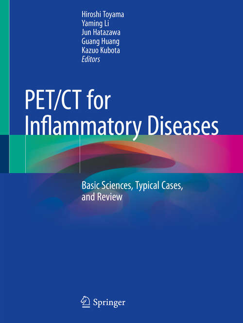 PET/CT for Inflammatory Diseases: Basic Sciences, Typical Cases, and Review